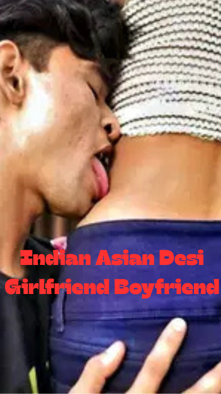 Indian Asian Desi Girlfriend Boyfriend